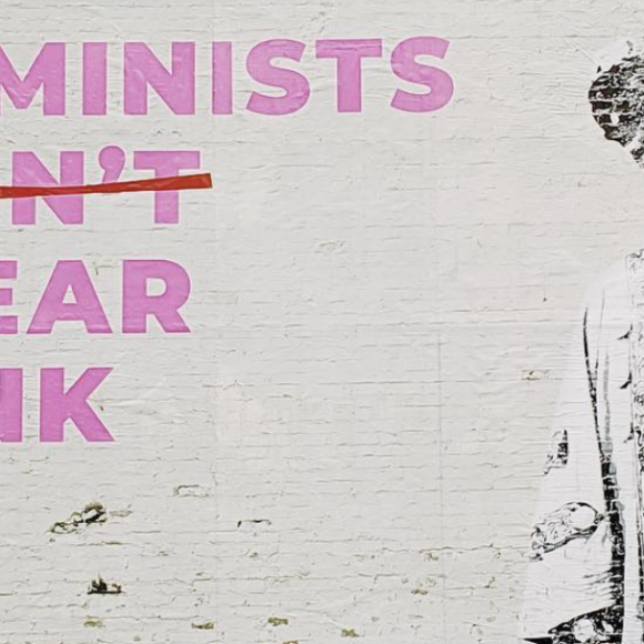 Street art 'Feminists don't wear pink'