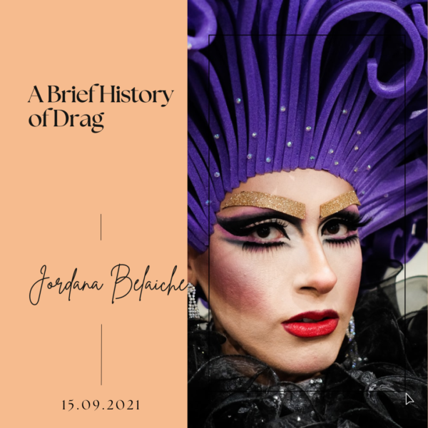 A Brief History of Drag