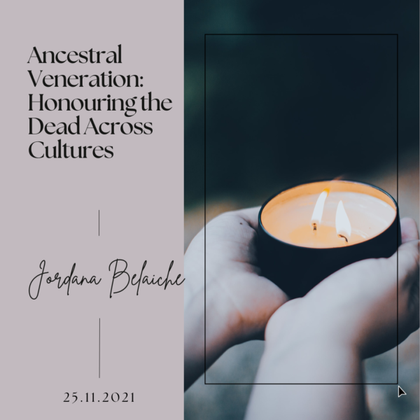 Ancestral Veneration- Honouring the Dead Across Cultures