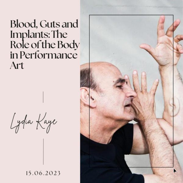 Blood, Guts and Implants- The Role of the Body in Performance Art