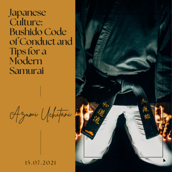Japanese Culture: Bushido Code of Conduct and Tips for a Modern Samurai