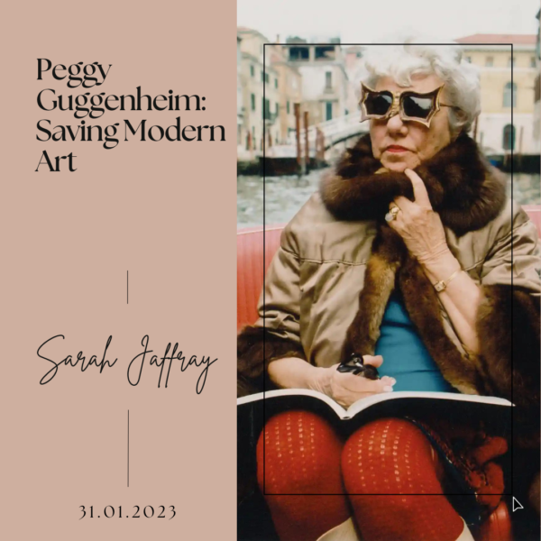 Peggy Guggenheim- Saving Modern Art