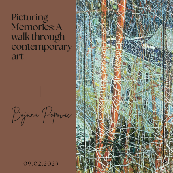 Picturing Memories- A walk through contemporary art