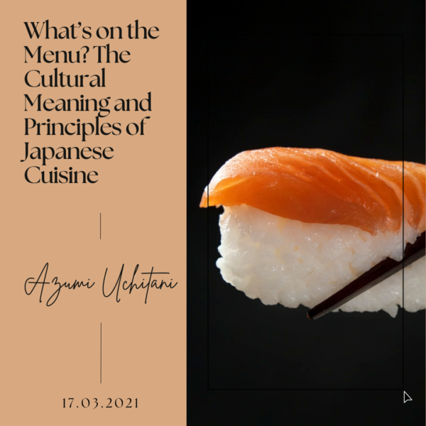 What’s on the Menu? The Cultural Meaning and Principles of Japanese Cuisine