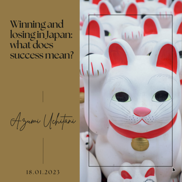 Winning and losing in Japan- what does success mean?