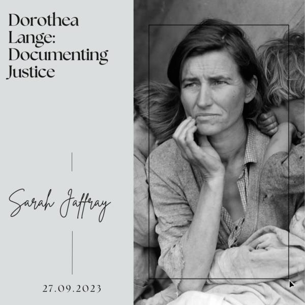 Dorothea Lange- Documenting Justice