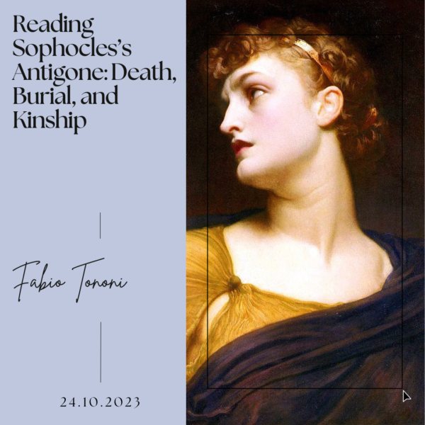 Reading Sophocles’s Antigone- Death, Burial, and Kinship