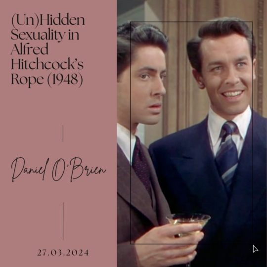 (Un)Hidden Sexuality in Alfred Hitchcock’s Rope (1948)